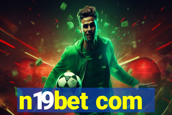 n19bet com